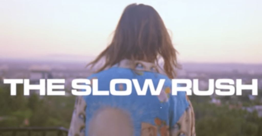 "The Slow Rush"
